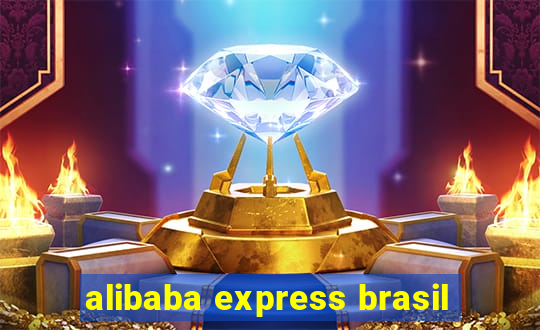 alibaba express brasil